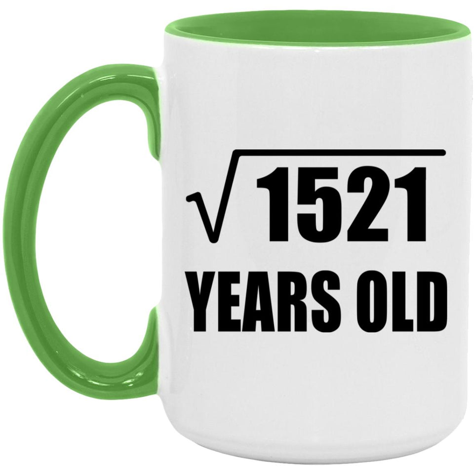 39th Birthday Square Root of 1521 Years Old - 15oz Accent Mug Green