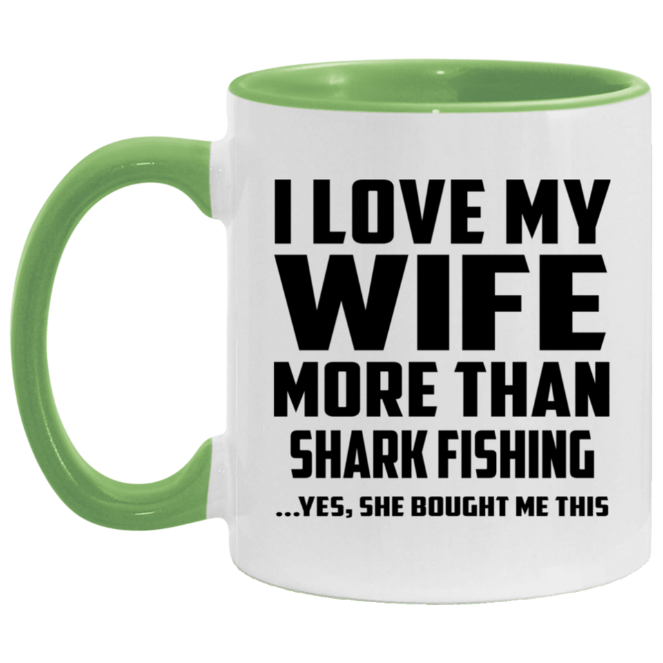 I Love My Wife More Than Shark Fishing - 11oz Accent Mug Green