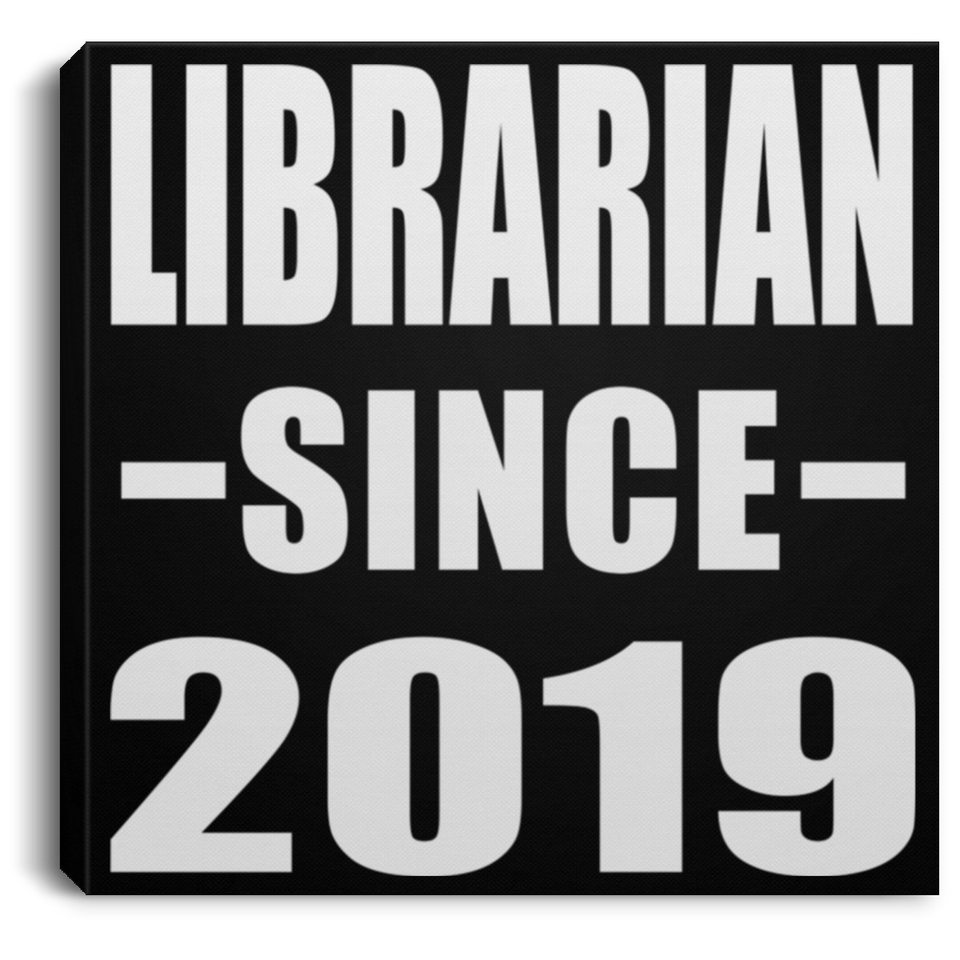 Librarian Since 2019 - Canvas Square