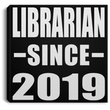 Librarian Since 2019 - Canvas Square