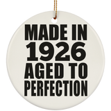 98th Birthday Made In 1926 Aged to Perfection - Circle Ornament