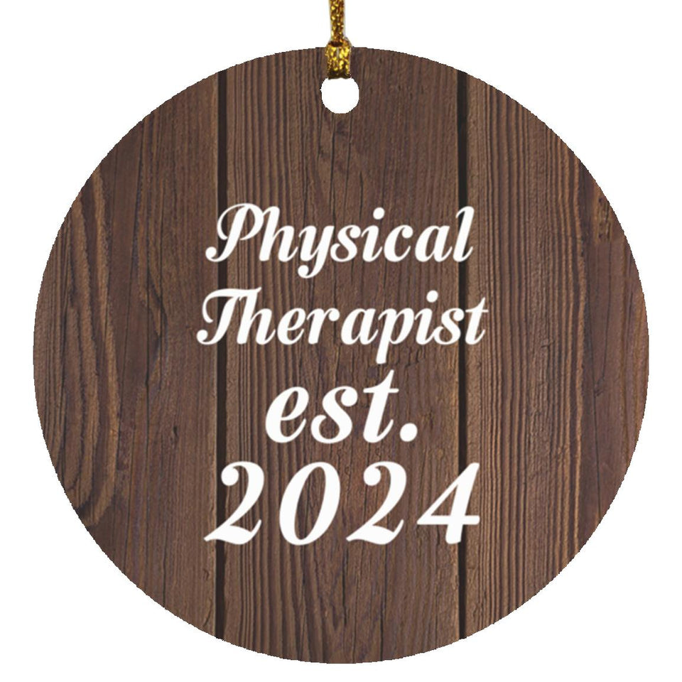 Physical Therapist Established Est. 2024 - Circle Ornament D