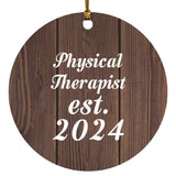 Physical Therapist Established Est. 2024 - Circle Ornament D
