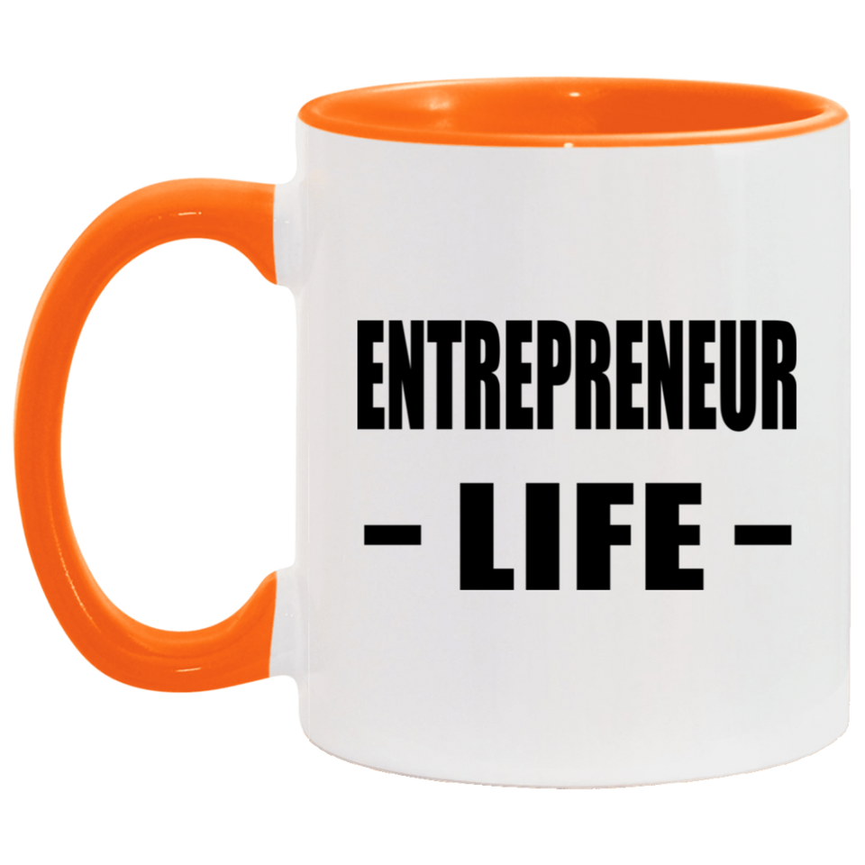 Entrepreneur Life - 11oz Accent Mug Orange