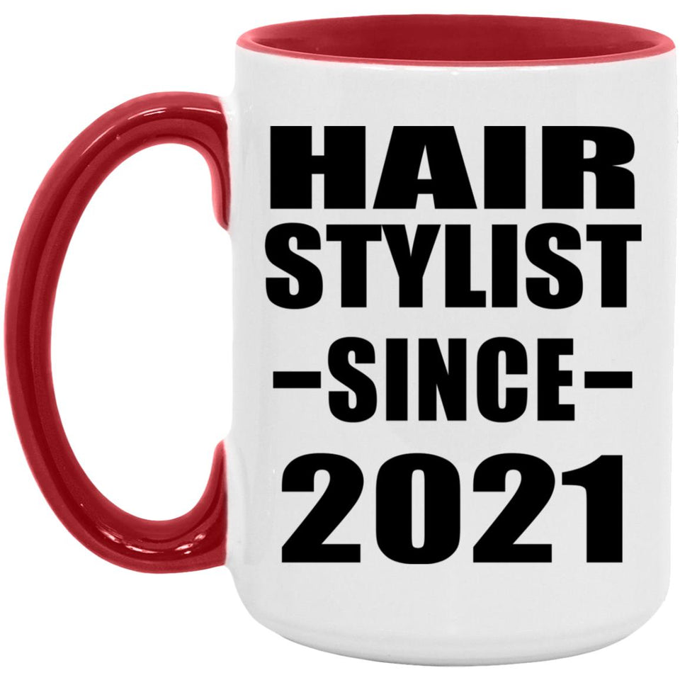 Hair Stylist Since 2021 - 15oz Accent Mug Red
