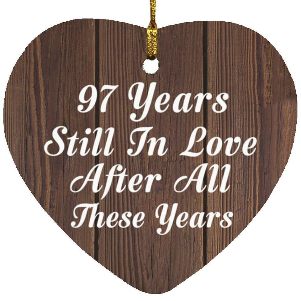 97th Anniversary 97 Years Still In Love After These Years - Heart Ornament D