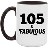 105th Birthday 105 & Fabulous - 15oz Accent Mug Black