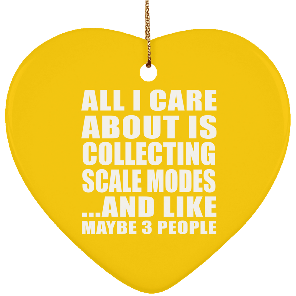 All I Care About Is Collecting Scale Modes - Heart Ornament