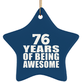 76th Birthday 76 Years Of Being Awesome - Star Ornament