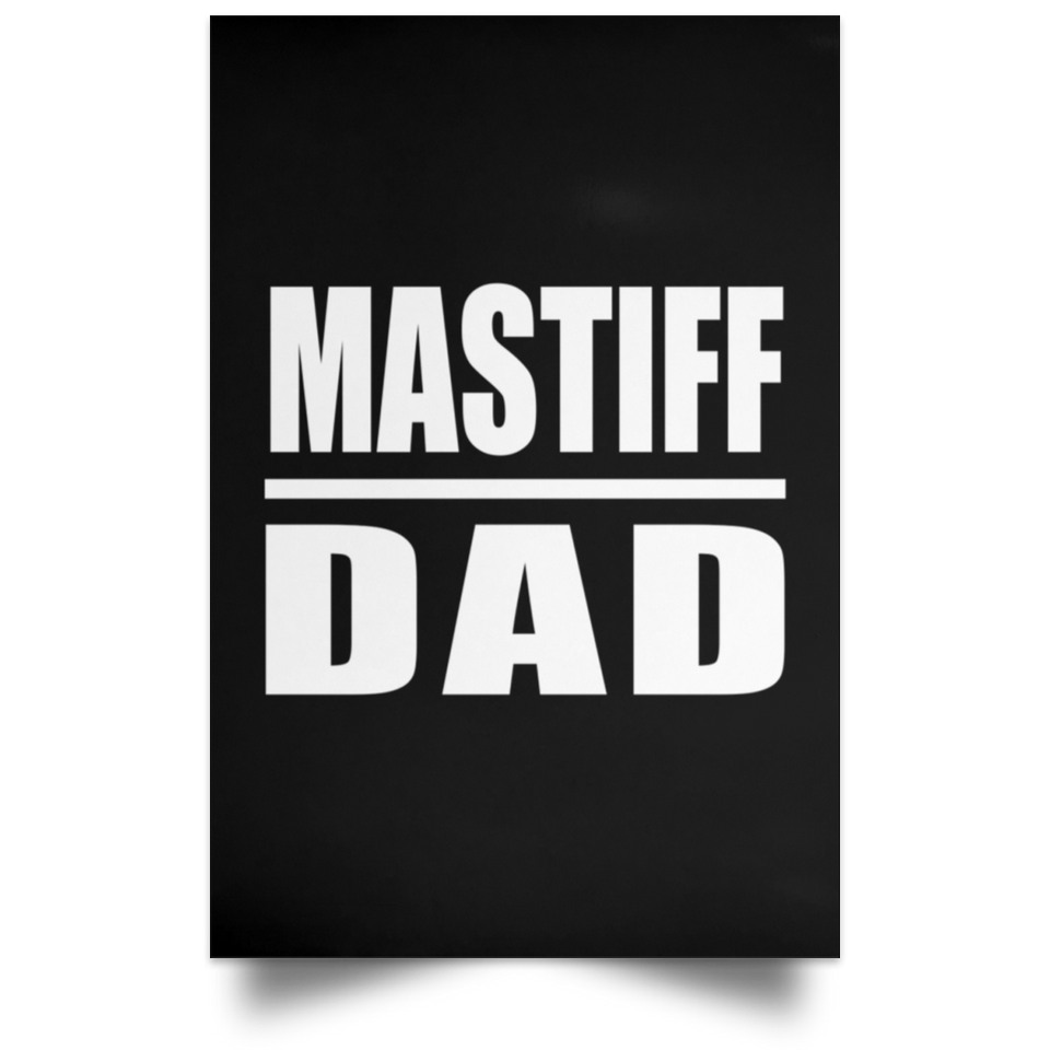 Mastiff Dad - Poster Portrait