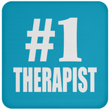 Number One #1 Therapist - Drink Coaster