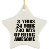 2nd Birthday 2 Years 24 Months 730 Days Of Awesome - Star Ornament