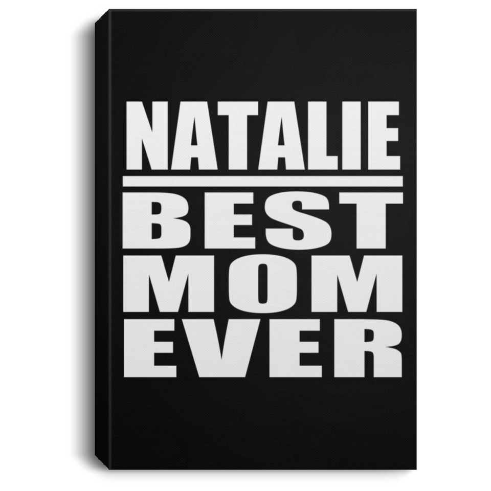 Natalie Best Mom Ever - Canvas Portrait