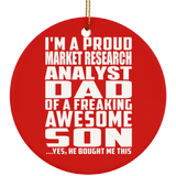 Proud Market Research Analyst Dad Of Awesome Son - Circle Ornament
