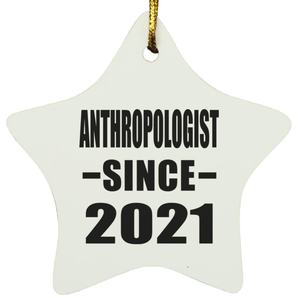 Anthropologist Since 2021 - Star Ornament