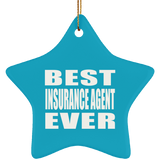 Best Insurance Agent Ever - Star Ornament