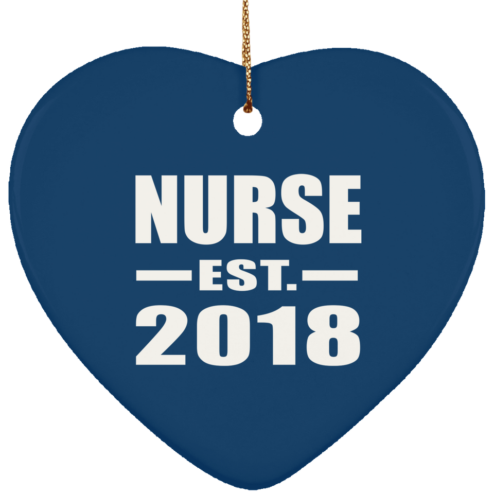 Nurse Established EST. 2018 - Heart Ornament