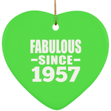 67th Birthday Fabulous Since 1957 - Heart Ornament