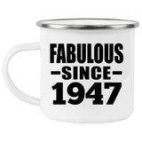 77th Birthday Fabulous Since 1947 - 12oz Camping Mug