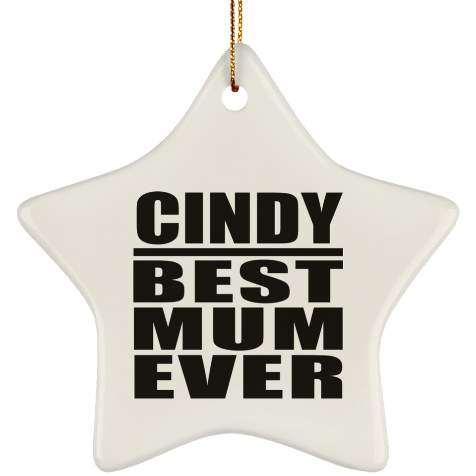 Cindy Best Mum Ever - Star Ornament