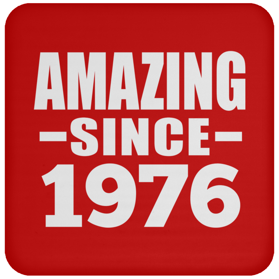 48th Birthday Amazing Since 1976 - Drink Coaster