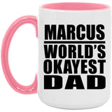 Marcus World's Okayest Dad - 15oz Accent Mug Pink