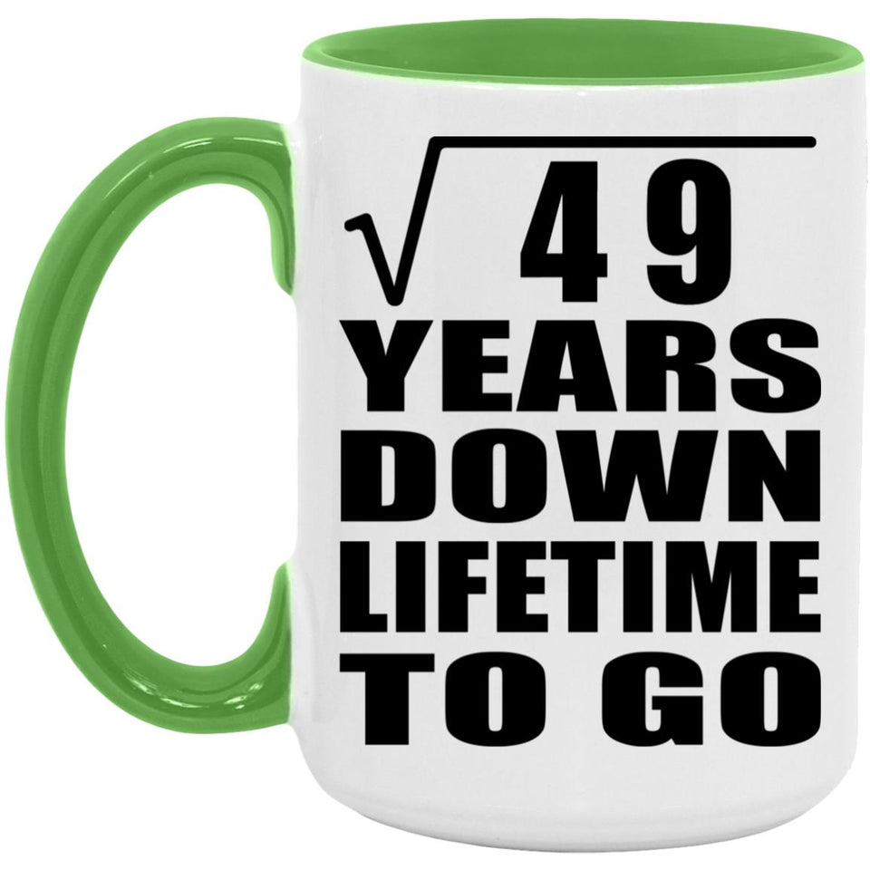 7th Anniversary Square Root of 49 Years Lifetime To Go - 15oz Accent Mug Green