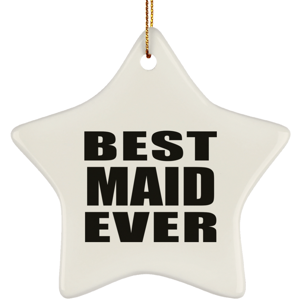 Best Maid Ever - Star Ornament