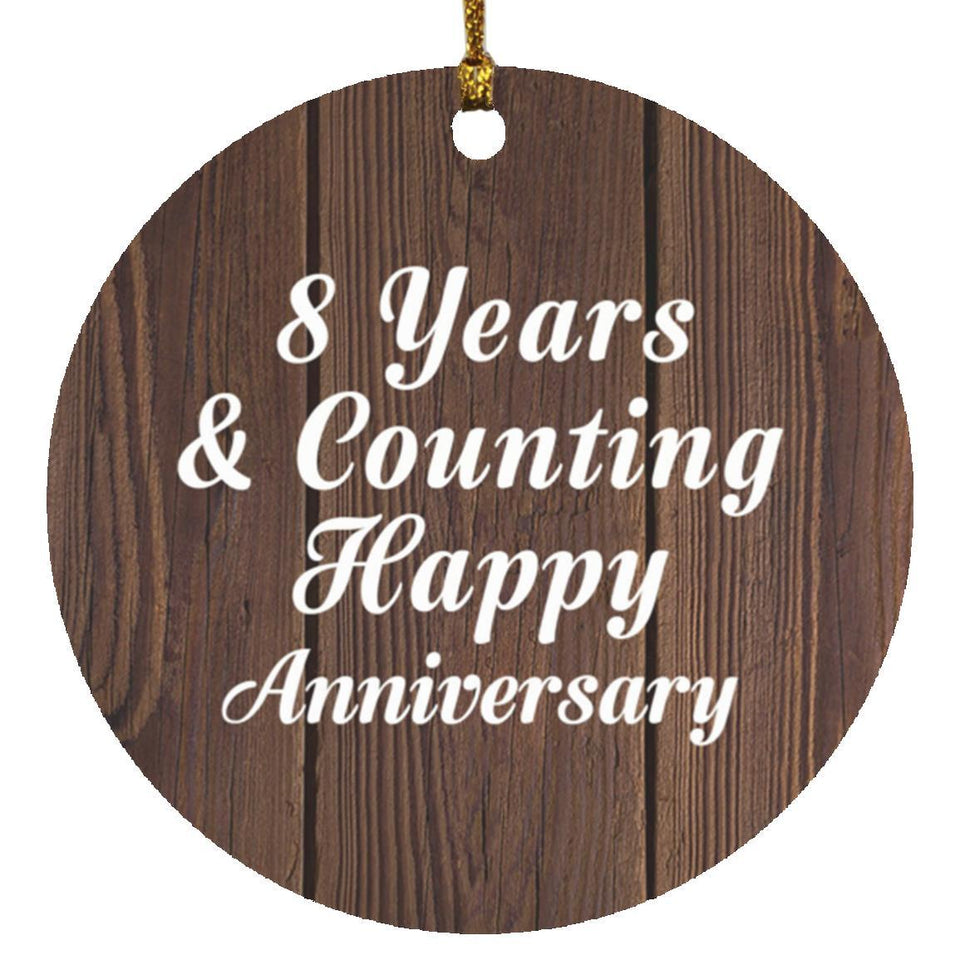 Happy 8th Anniversary 8 Years & Counting - Circle Ornament D