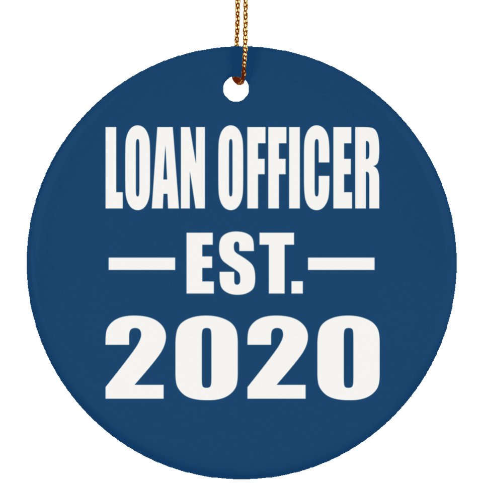 Loan Officer Established EST. 2020 - Circle Ornament
