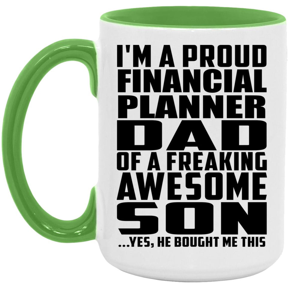 Proud Financial Planner Dad Of Awesome Son - 15oz Accent Mug Green
