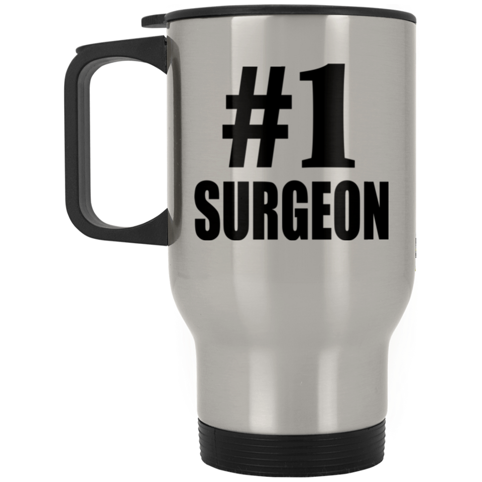 Number One #1 Surgeon - Silver Travel Mug