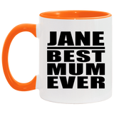 Jane Best Mum Ever - 11oz Accent Mug Orange