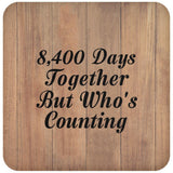 23rd Anniversary 8,400 Days Together Who's Counting - Drink Coaster C