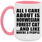 All I Care About Is Norwegian Forest Cat - 15oz Accent Mug Pink