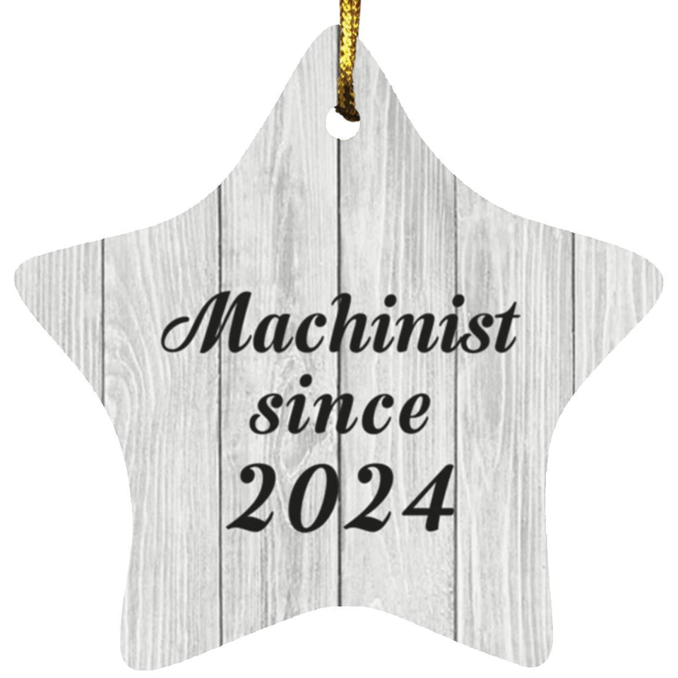 Machinist Since 2024 - Star Ornament F