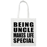 Being Uncle Makes Life Special - Tote Bag White