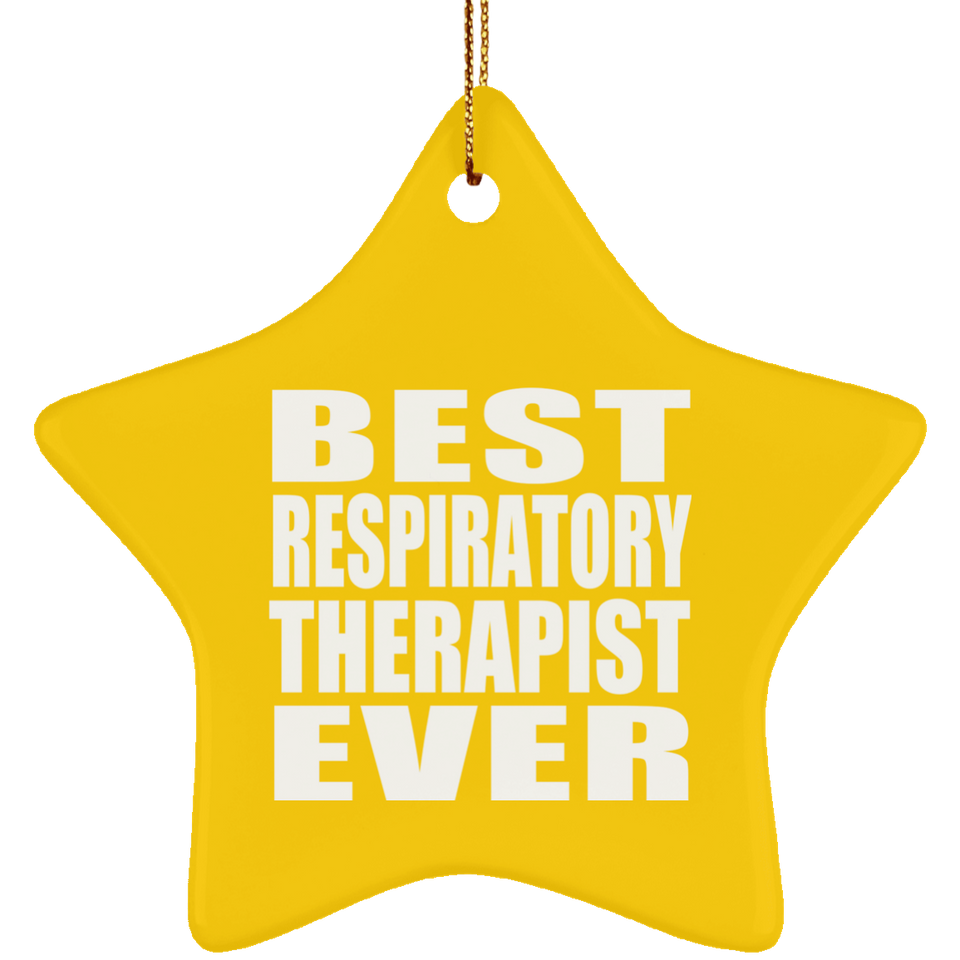 Best Respiratory Therapist Ever - Star Ornament