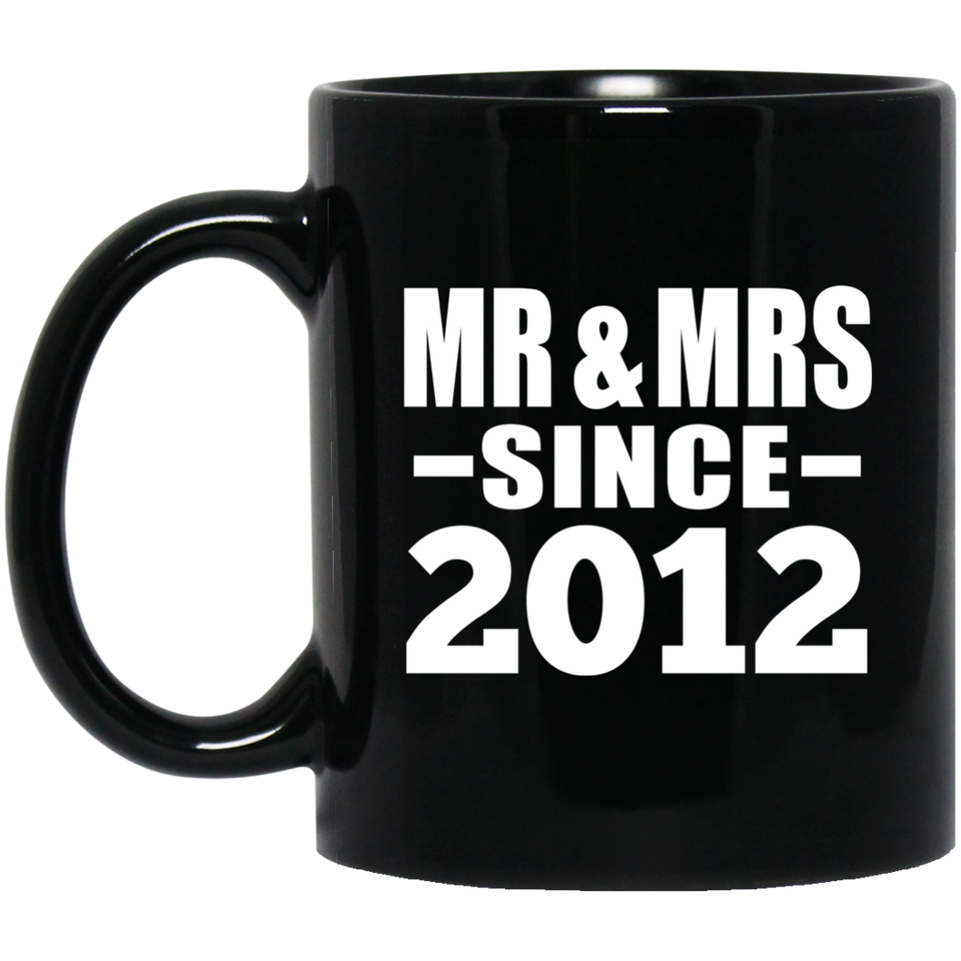 12th Anniversary Mr & Mrs Since 2012 - 11 Oz Coffee Mug Black