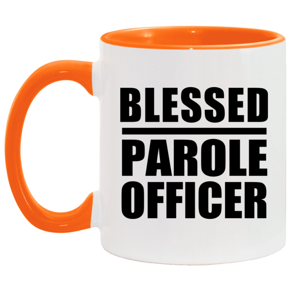 Blessed Parole Officer - 11oz Accent Mug Orange