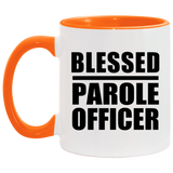 Blessed Parole Officer - 11oz Accent Mug Orange