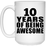 10th Birthday 10 Years Of Being Awesome - 15 Oz Coffee Mug