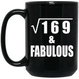 13th Birthday Square Root of 169 & Fabulous - 15oz Coffee Mug Black