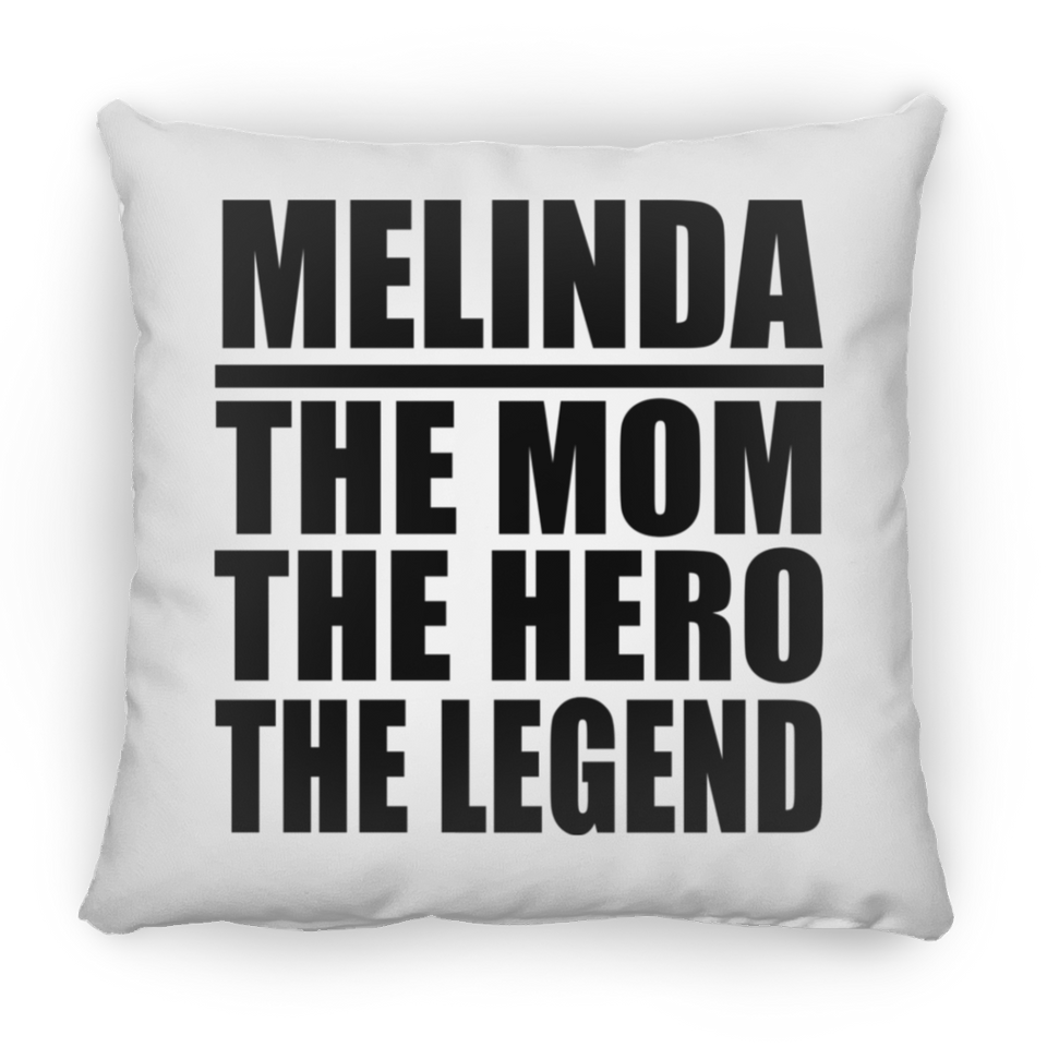 Melinda The Mom The Hero The Legend - Throw Pillow