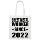 Sheet Metal Worker Since 2022 - Tote Bag White