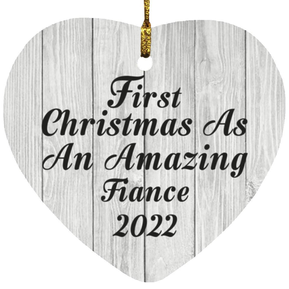 First Christmas As An Amazing Fiance 2022 - Heart Ornament F
