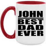 John Best Dad Ever - 15oz Accent Mug Red