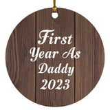 First Year As Daddy 2023 - Circle Ornament D