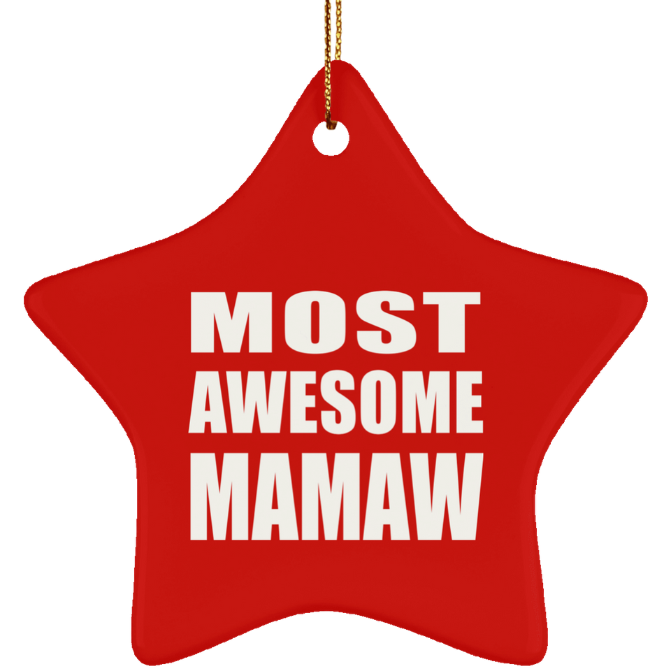 Most Awesome Mamaw - Star Ornament