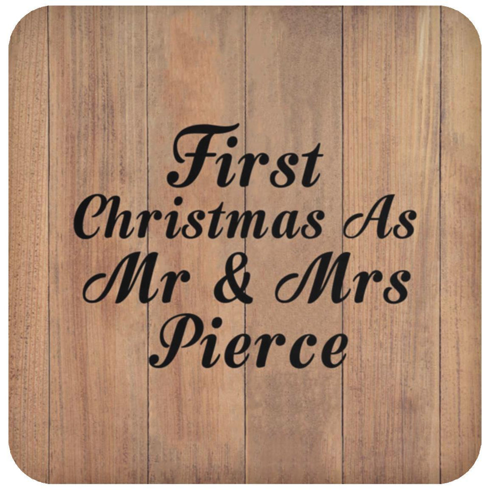 First Christmas As Mr & Mrs Pierce - Drink Coaster C